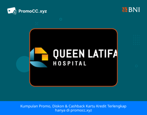 Promo Belanja: Cicilan 0% di RSU Queen Latifa dengan Kartu BNI