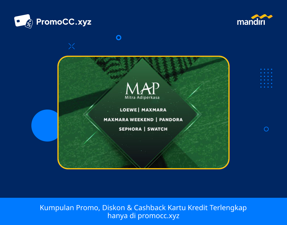 Promo Belanja: Diskon 20% di MAP Fashion Mandiri Kartu Kredit - Bank Mandiri - MAP Fashion