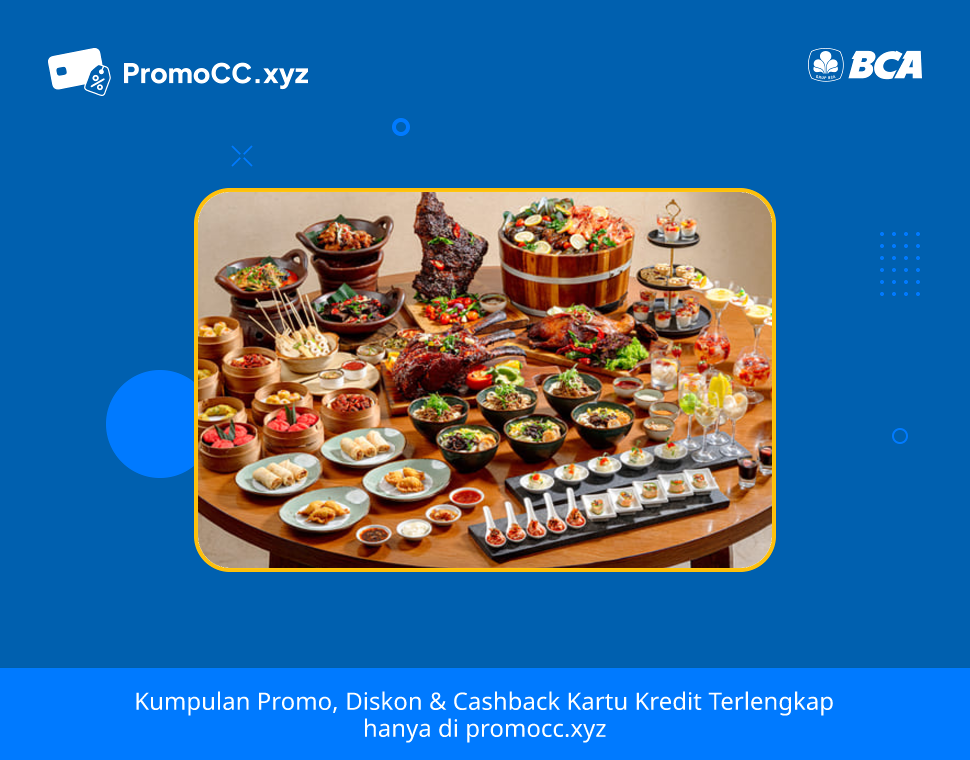 Promo Hotel: Diskon Buffet Hilton Bandung, Beli 3 Dapat 4! - Bank Central Asia - Hilton Hotel Bandung