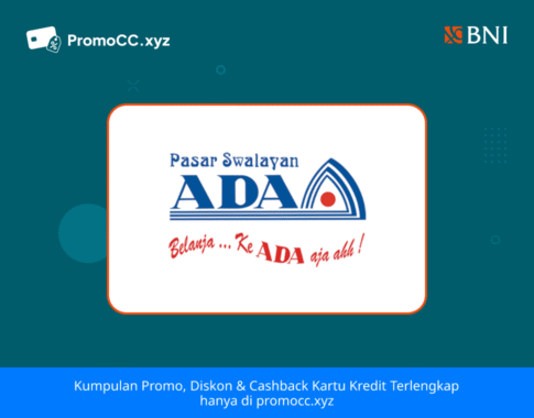 Promo Kartu Kredit BNI Belanja: Ada Swalayan Semarang