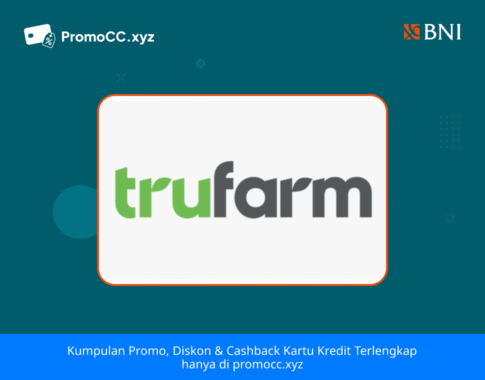 Promo Kartu Kredit BNI: Voucher Trufarm Manado