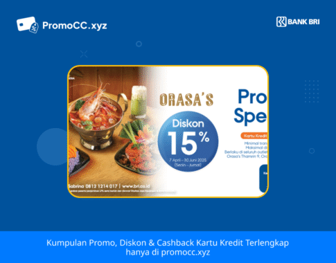 Promo Kartu Kredit BRI Belanja: Diskon 15% di Orasa’s