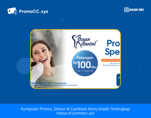 Promo Ocean Dental: Diskon Kartu Kredit BRI