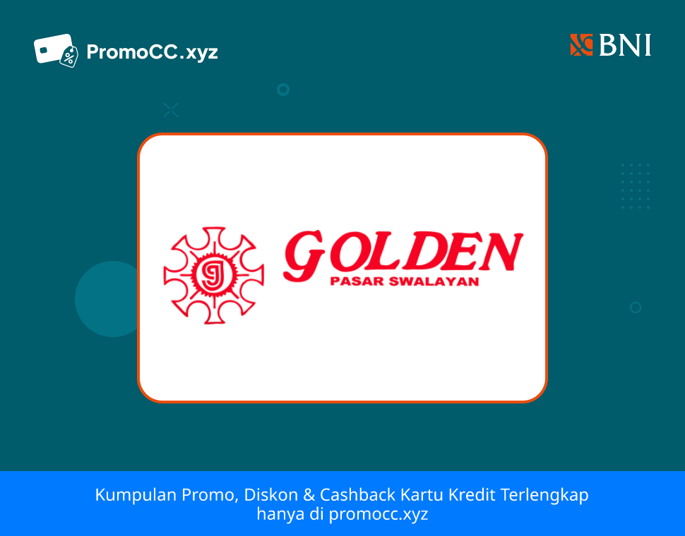 Promo Kartu Kredit BNI Belanja di Golden Swalayan Manado - Bank Negara Indonesia - Bank BNI