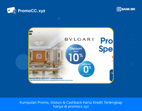 Promo Kartu Kredit BRI Belanja: Diskon Bvlgari