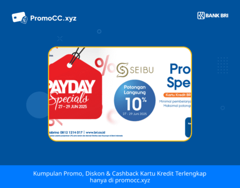 Promo Kartu Kredit BRI Belanja: Diskon di Seibu!