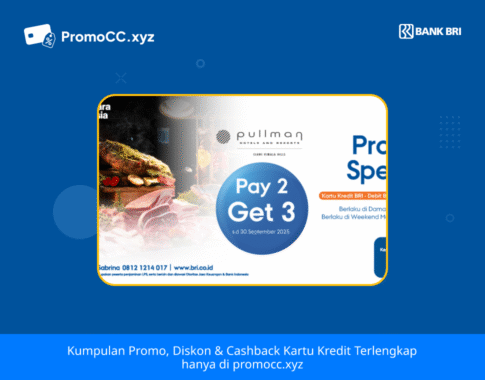 Promo Kartu Kredit BRI Belanja: Spesial di Pullman Ciawi