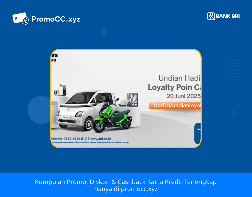 Promo Kartu Kredit BRI Belanja: Undian Loyalty Poin Cashier - Bank Rakyat Indonesia - BRI Bussiness Card