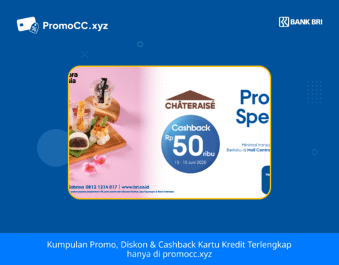 Promo Kartu Kredit BRI: Cashback Chateraise di Central Park
