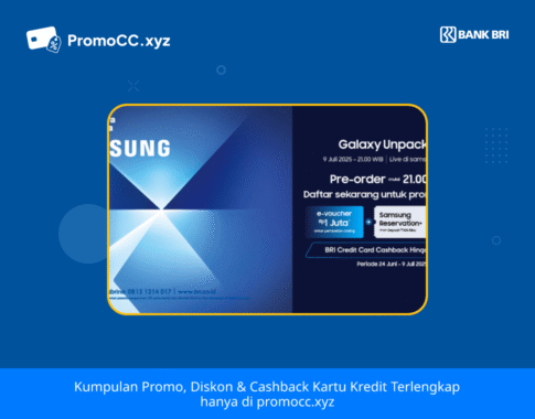 Promo Kartu Kredit BRI Belanja: Diskon Samsung!