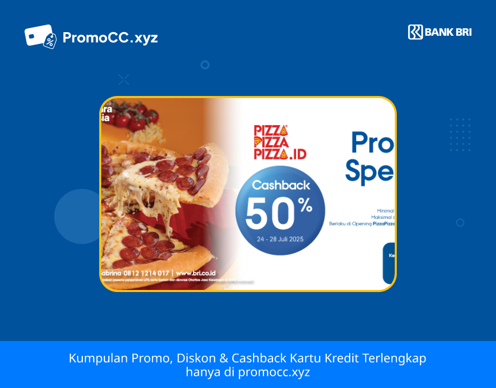Promo Kartu Kredit BRI Belanja: PizzaPizzaPizza.id - Bank Rakyat Indonesia - PizzaPizzaPizza.id