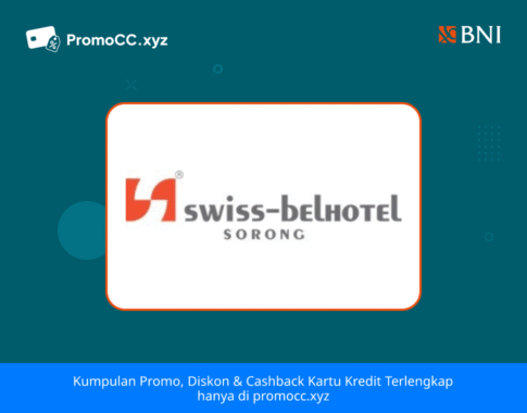 Promo Belanja: Cicilan 0% di Swissbell Hotel dengan Kartu Kredit BNI