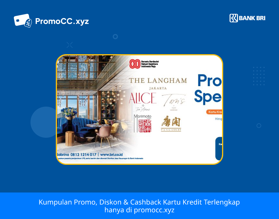 Promo BRI: Diskon Spesial di The Langham Jakarta - Bank Rakyat Indonesia - ALICE