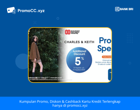 Promo Charles & Keith: Diskon Kartu Kredit BRI