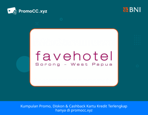 Promo Hotel: Kartu Kredit BNI di Fave Hotel Sorong