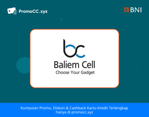 Promo Kartu Kredit BNI Belanja: Cicilan 0% di Baliem Cellular