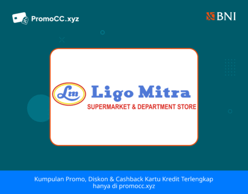 Promo Kartu Kredit BNI: Belanja Dapat Gula di Ligo Mitra