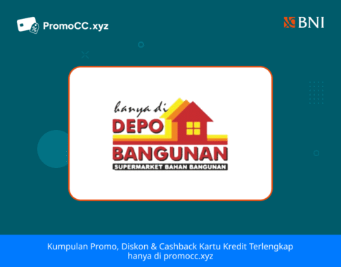 Promo Kartu Kredit BNI Belanja: Diskon di Depo Bangunan