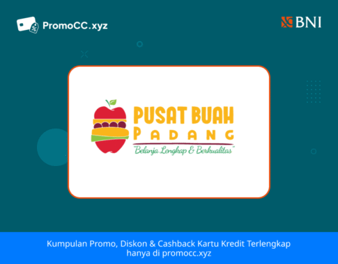 Promo Kartu Kredit BNI Belanja: Diskon di Pusat Buah Padang