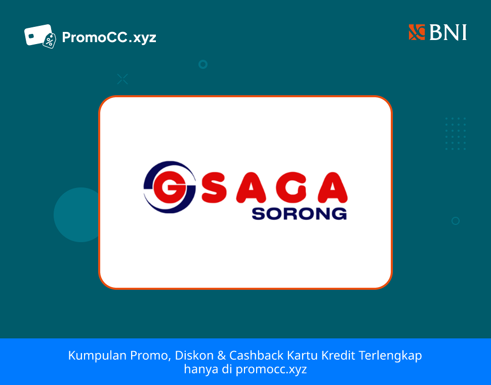 Promo Kartu Kredit BNI Belanja: Saga Supermarket Sorong - Bank Negara Indonesia - Bank BNI