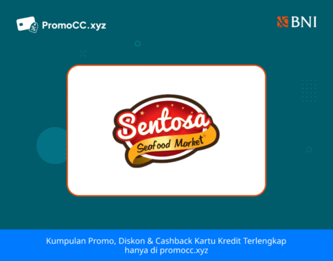 Promo Kartu Kredit BNI Belanja: Sentosa Live Seafood