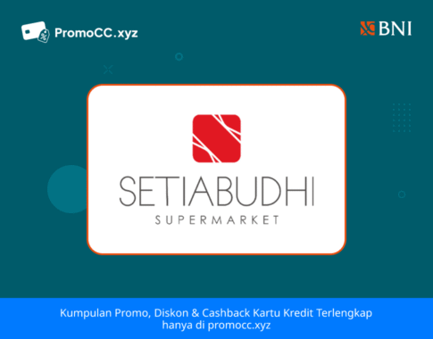 Promo Kartu Kredit BNI Belanja: Setiabudhi Supermarket