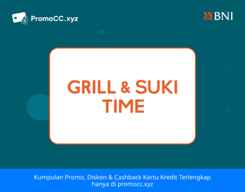 Promo Kartu Kredit BNI Belanja: Suki & Grill Time