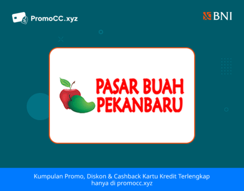 Promo Kartu Kredit BNI Belanja: Voucher Pasar Buah Pekanbaru