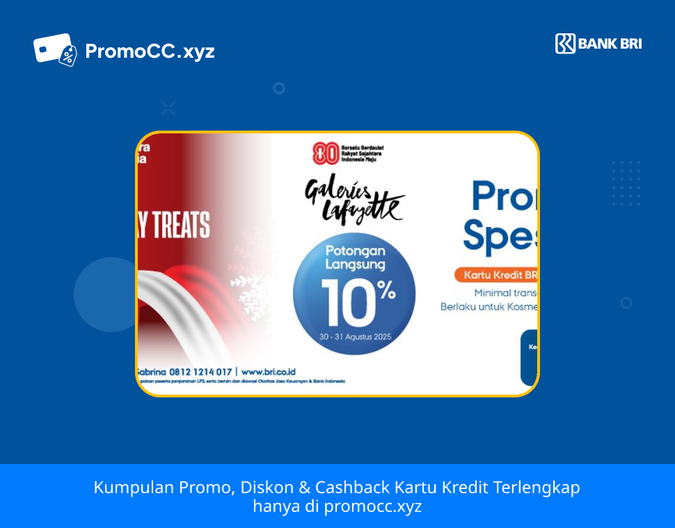 Promo Kartu Kredit BRI Belanja: Diskon Galeries Lafayette - Bank Rakyat Indonesia - Galeries Lafayette
