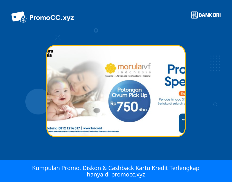 Promo Kartu Kredit BRI Belanja: Diskon Morula IVF Indonesia - Bank Rakyat Indonesia - Morula IVF Indonesia