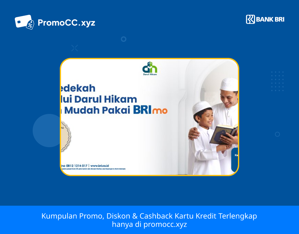Promo Kartu Kredit BRI Belanja: Donasi Mudah di Darul Hikam - Bank Rakyat Indonesia - Darul Hikam