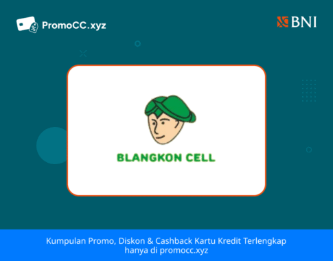 Promo Kartu Kredit BNI Belanja: Cicilan 0% di Blangkon Cell