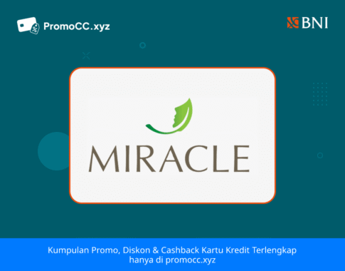 Promo Kartu Kredit BNI Belanja di Miracle Aesthetic Yogyakarta
