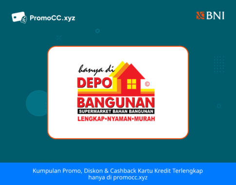 Promo Kartu Kredit BNI Belanja: Diskon di Depo Bangunan