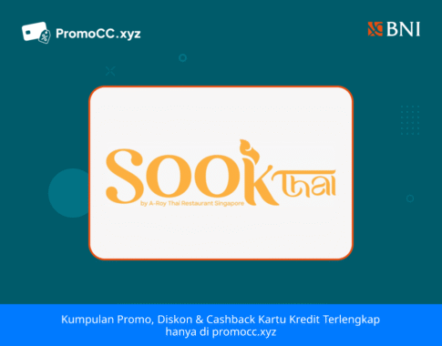 Promo Kartu Kredit BNI Belanja: Sook Thai Diskon Rp200.000