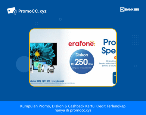 Promo Kartu Kredit BRI Belanja: Diskon di Erafone