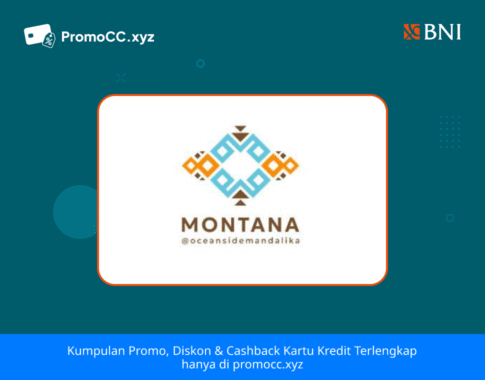 Promo Kartu Kredit BNI Belanja: Diskon di MONTANA MANDALIKA