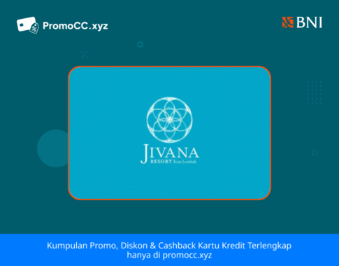 Promo Kartu Kredit BNI Belanja: Diskon Jivana Resort