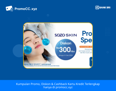 Promo Kartu Kredit BRI Belanja Spesial Sozo Skin