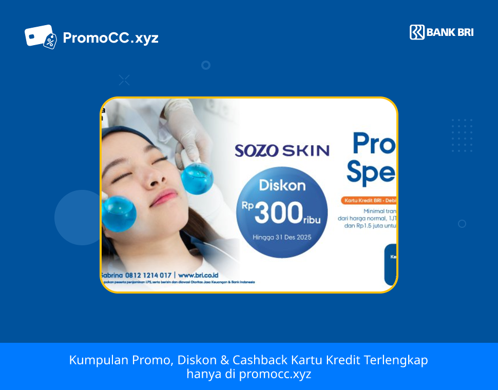 Promo Kartu Kredit BRI Belanja Spesial Sozo Skin - Bank Rakyat Indonesia - Sozo Skin